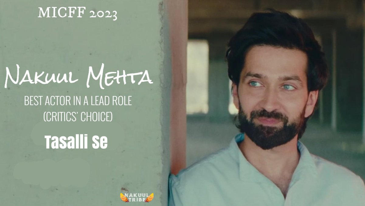 NakuulTribe's tweet photo. ☆ #MICFF Best Actor (Critics' Choice) ☆
@NakuulMehta ❤️👏
| #TasalliSe #MICFFIndia2023 #NakuulMehta | https://t.co/0S392eACqN