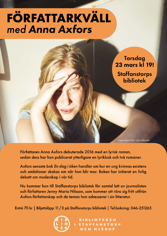 Vad kan vara mysigare än att en vårkväll i mars komma och lyssna på när författaren Anna Axfors samtalar med mig om bland annat litteratur, moderskap och kombinationen av dessa! Vi kommer även att komma in på fyrspårsbygget mellan Malmö och Lund och utröna om Axfors är jungian.