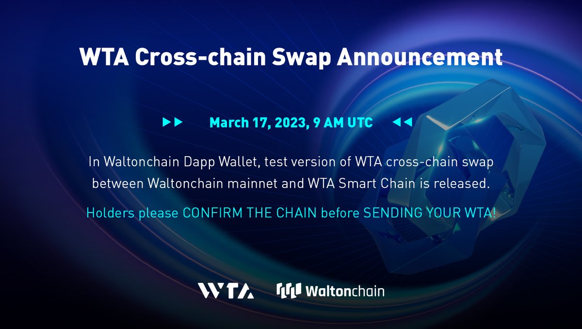 RT Waltonchain "WTA Cross-chain Swap Soon

March 17, 2023, 9 AM UTC
In Waltonchain Dapp Wallet, test version of $WTA cross-chain swap between Waltonchain mainnet and WTA Smart Chain is released.

Holders please CONFIRM THE CHAIN before SENDING YOUR $… "