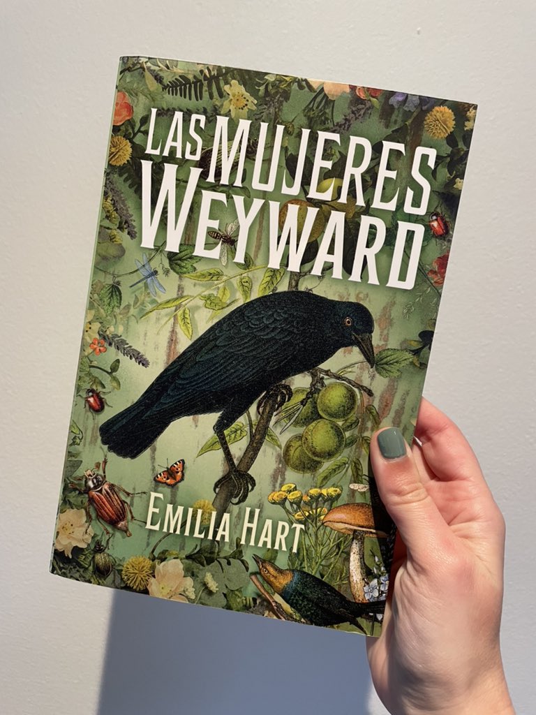 TanjaGoossens's tweet image. How beautiful is the Spanish edition of #Weyward?! ✨
Received on the day @EmiliaHartBooks’s spellbinding debut became an instant New York Times bestseller, I may have subconsciously matched my manicure to this stunning cover 💚🐞🌿🪰🐝

@umbrieleditores 
@leonelteti