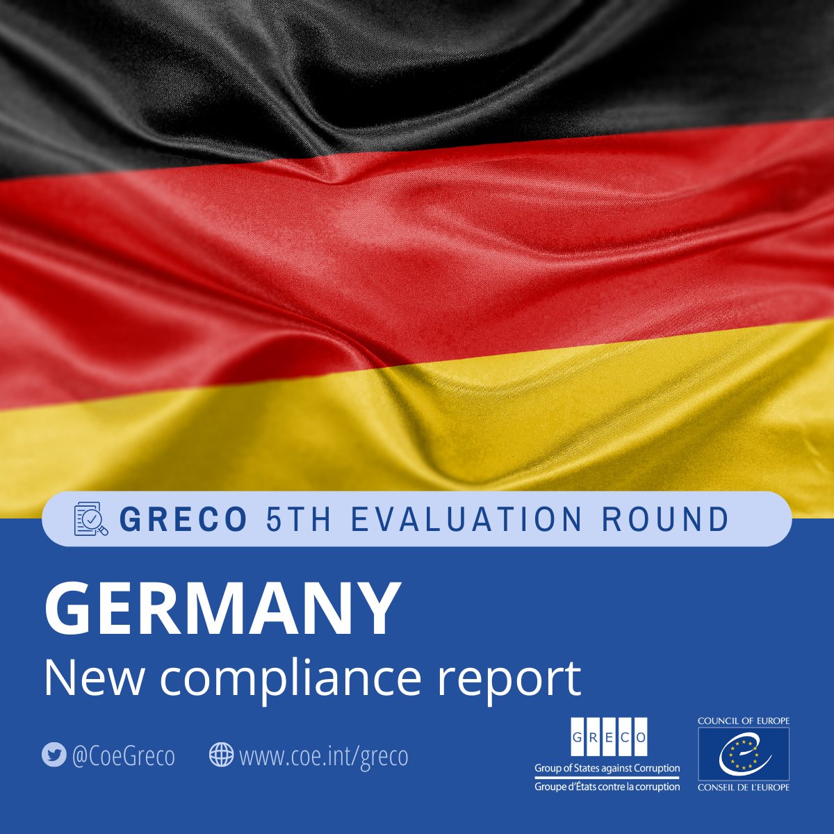 CoeGreco's tweet photo. #Germany: GRECO assesses progress made in #preventingcorruption in the Federal Government and Police; calls for more efforts to improve conflicts of interest rules and the protection of whistleblowers.
New report https://t.co/ZxRNJzFC2H
#NoCorruptionYesIntegrity @GermanyCoE https://t.co/6VxCaxnutZ