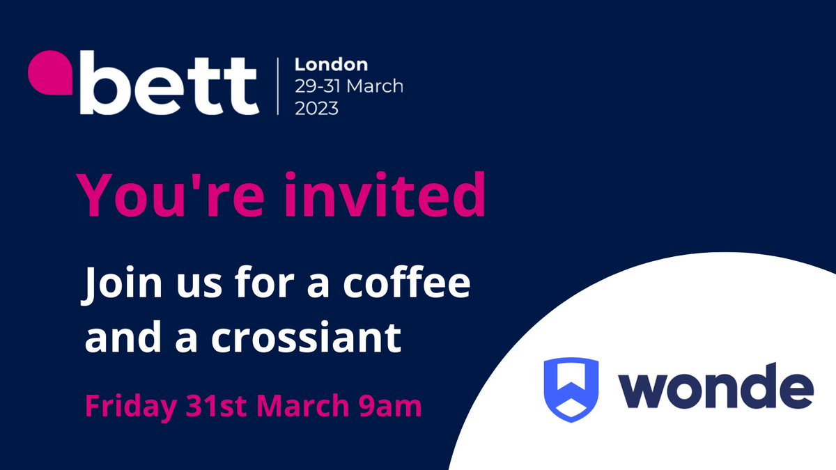 Join us and our sponsors <a href="/wonde/">wonde</a> on their stand for a coffee and a croissant to kick off the final day of Bett. 

Register to let us know you're coming and we will save you a pastry: eepurl.com/im1Vtk