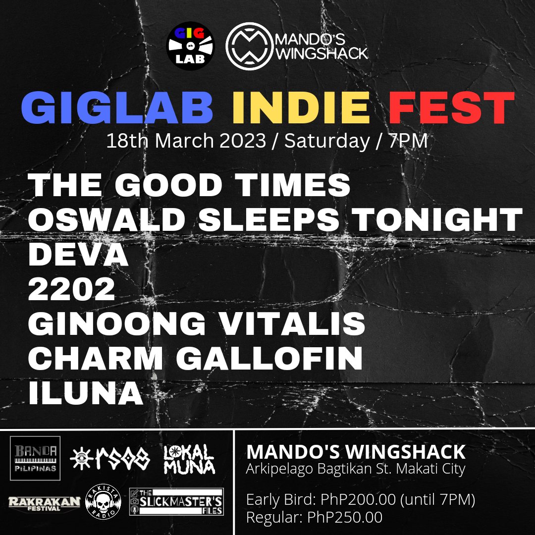GigLabPH's tweet photo. #GigLabLive
G I G L A B I N D I E F E S T
The Good Times
Oswald Sleeps Tonight - OST
DEVA of Adminus
Ginoong Vitalis Music
Charm Gallofin
ILuna
📍 MANDO'S WINGSHACK
Arkipelago Bagtikan St. Makati City
Early Bird: P200.00
Regular: P250.00 https://t.co/K08uIYtNQn