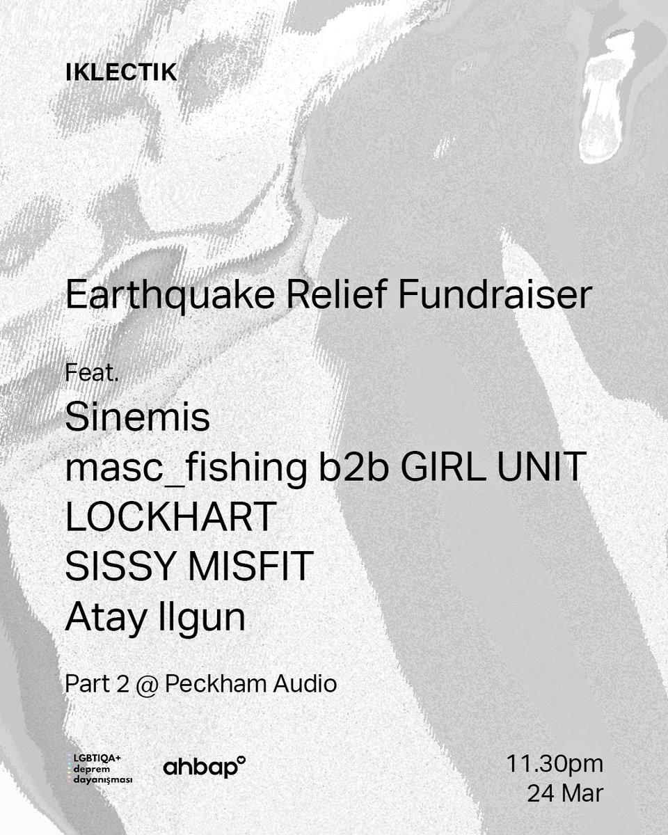 Friday 24 March <a href="/Peckham_Audio/">Peckham Audio</a> 
11.30pm-4am

<a href="/sinebuyuka/">Sinemis</a> 
<a href="/erkan_affan_/">//</a> b2b <a href="/GIRLUNIT/">HG001: BURN ME/CREME ANGLAISE OUT 19/11/21</a>
<a href="/LockhartSDJ/">two-faced butch</a> 
<a href="/sissymisfitt/">sissymisfit</a> 
Atay Ilgun

🔗 bit.ly/41BrcZX