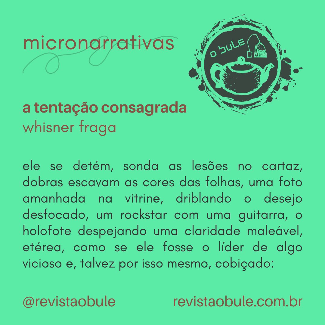 revistaobule's tweet photo. Whisner Fraga traz 'a tentação consagrada' para a Revista O Bule.

Qual é a sua tentação preferida?

@whisnerfraga

#whisnerfraga #atentacaoconsagrada #revistaobule #obule #micronarrativas #literatura #literaturacontemporanea https://t.co/rGvYGVLmQI