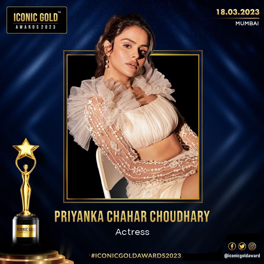 We are thrilled to announce that Actress Priyanka Chahar Choudhary will be joining us as a guest at the Iconic Gold Award 2023. We are honored to have her to grace our event. We are confident that her presence will inspire and motivate all those in attendance, and we look