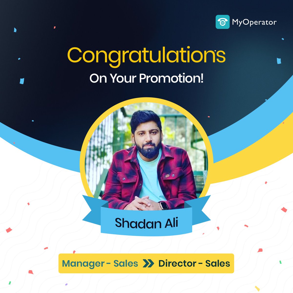 MyOperator's tweet photo. Join us in Congratulating Shadan Ali on his new role!🥳 We are excited to see the future of sales and customer delight unfold under his leadership at MyOperator.🎉

#leadership #sales #MyOperator https://t.co/ZOplUV5T2J