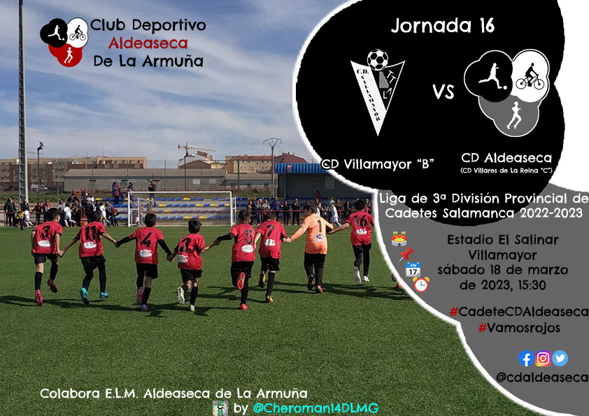 📅 Jornada 16 📅

⚽ @CDVillamayor “B” 🆚 @cdaldeaseca (CD Villares de La Reina “C”) ⚽

⚽🔴 #CadeteCDAldeaseca #Vamosrojos 🔴⚽