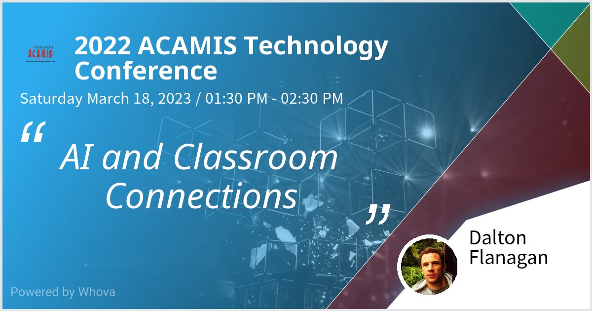 desertclimber's tweet image. I am speaking at 2022 ACAMIS Technology Conference. AI and Classroom Connections. Come to my talk if you&apos;re attending the event! #ACAMISTech