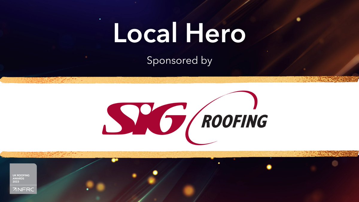 TheNFRC's tweet photo. The UK Roofing Awards 2023, Local Hero category, is kindly sponsored by @SIGRoofing
#RA2023 #RoofingAwards2023 #SIGRoofingKnowledge https://t.co/5pDcHzAQtA