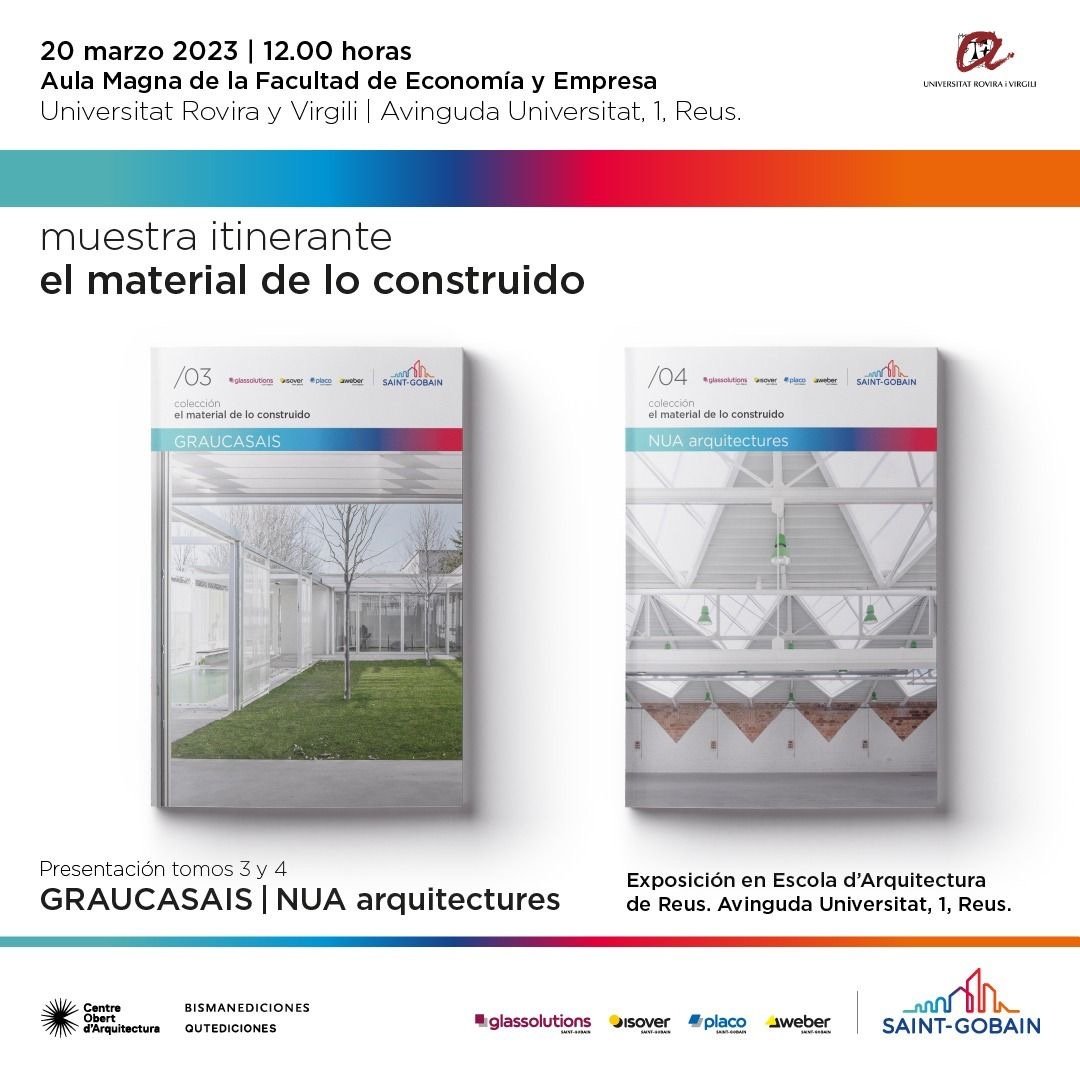 📍 El 20 de marzo, arranca la exposición El Material de lo Construido Cataluña. Saint-Gobain colabora con los libros dedicados a la obra de GRAUCASAIS y <a href="/NUAarq/">NUA arquitectures</a> 
El acto se celebrará en la Facultad de Economía y Empresa de la <a href="/universitatURV/">Universitat Rovira i Virgili</a> 

¡Te esperamos!