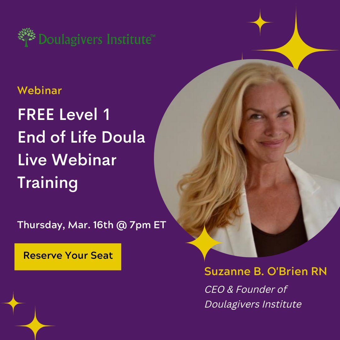 This is the LAST FREE Doulagivers 90-Minute Level 1 End of Life Doula Live Webinar Training before the Doulagivers Spring 2023 Live Semester starts!