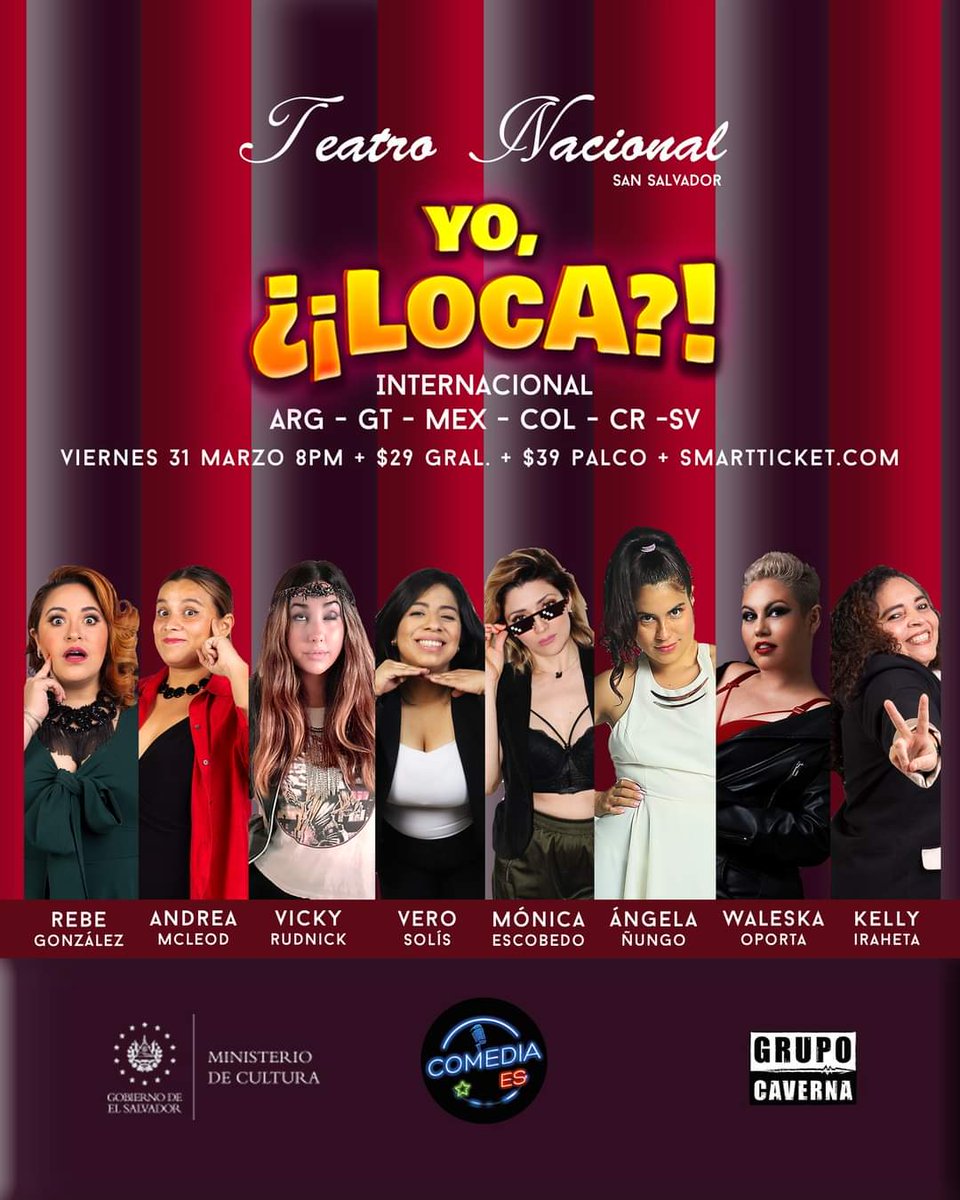 GrupoCaverna's tweet photo. "YO, LOCA" INTERNACIONAL
Viernes 31 marzo | 8pm | Teatro Nacional SS
https://t.co/22CrpUX1bM 
El espectáculo de mujeres comediantes que reúne a centro, sur y norte américa: Argentina, Colombia, México, Costa Rica, Guatemala y El Salvador.

Entradas:
$29 General | $39 Palco https://t.co/9UiPC5S3Le