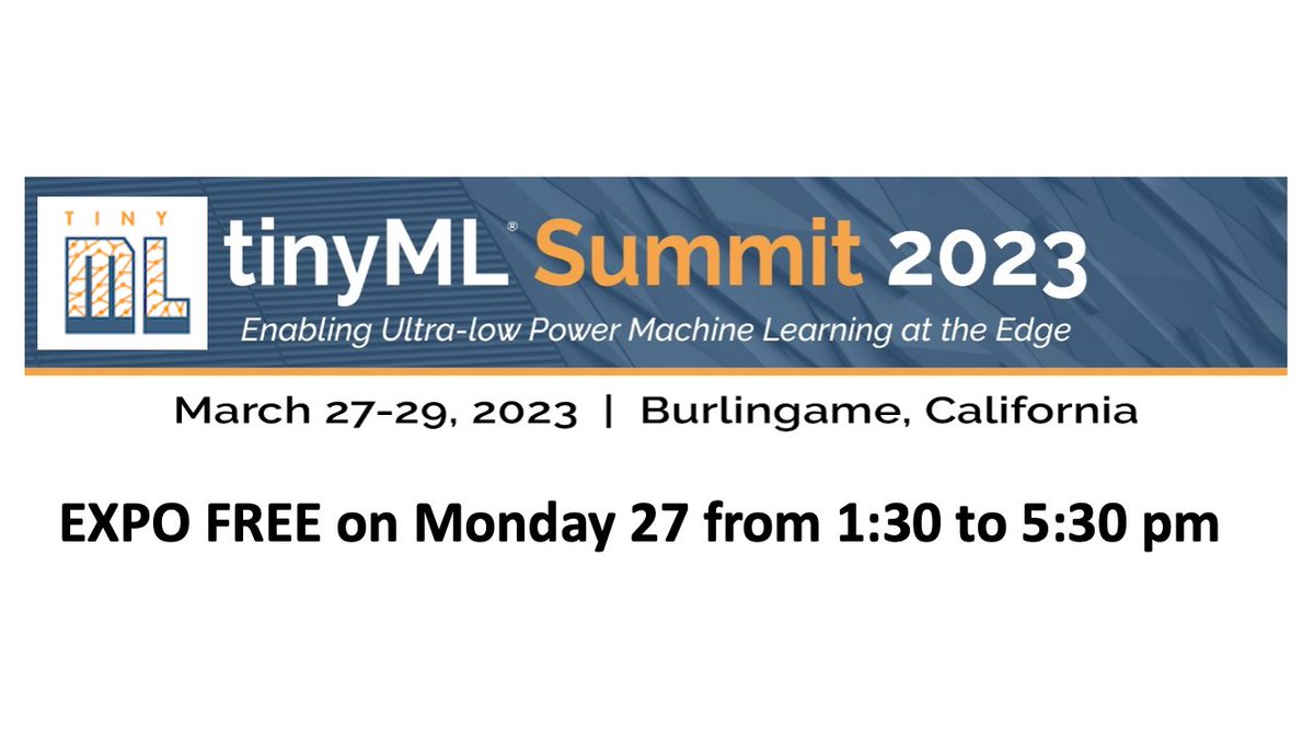#tinyMLSummit 2023 tinyml.org/event/summit-2… - Expo – free to all!
Please join us on Monday, March 27 from 1:30 to 5:30 pm in Burlingame, San Francisco at the Hyatt Regency San Francisco Airport to visit our Sponsors. Register now jotform.com/230337458061150