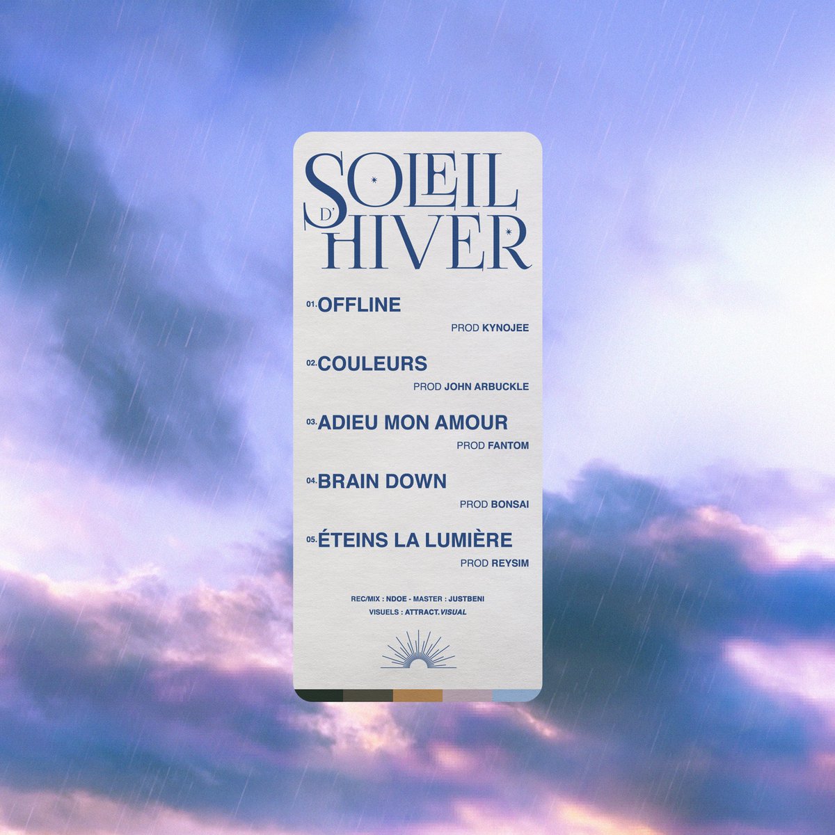 Voici les 5 titres qui composeront mon projet.

SOLEIL D'HIVER le 27 mars. 🌧️

Je vous conseille fortement "OFFLINE" &amp; "ADIEU MON AMOUR", à vous de voir.

<a href="/KynoJee/">Kyno Jee</a> @/bonsai <a href="/fantommuzik/">Fantom</a> @/johnarbuckle