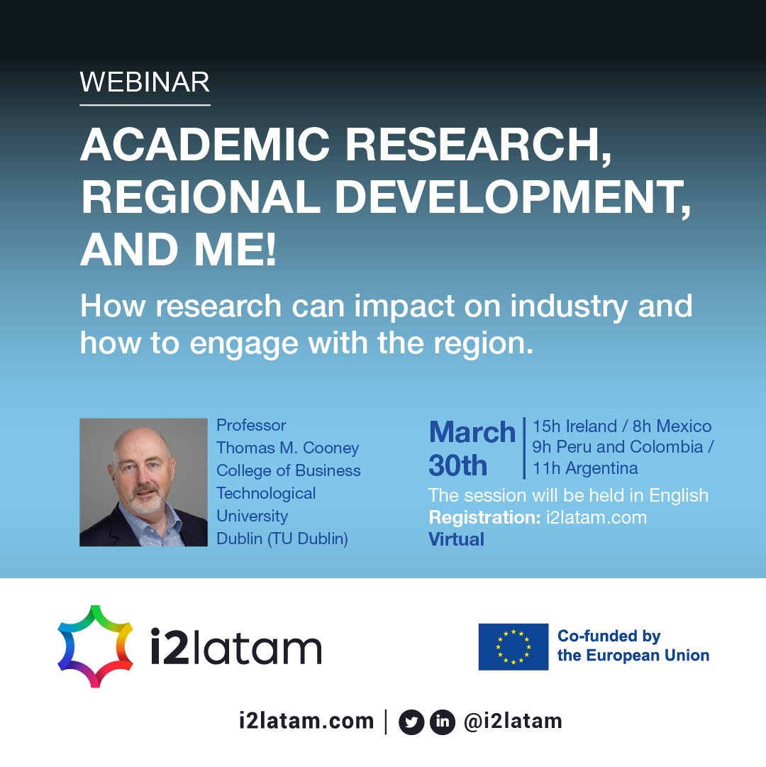 On the 30th of March @i2latam is launching a webinar by @thomasmcooney on #academicresearch and #regionaldevelopment. If you are interest in learning how research impact on industry and how to engage with the region, this course is for you. Register: bit.ly/i2latam-webina…