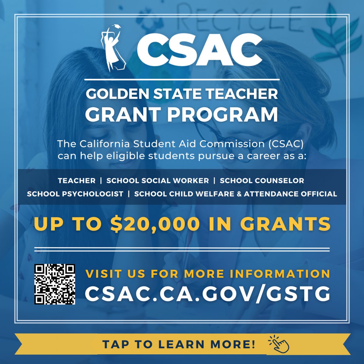 The <a href="/castudentaid/">CA Student Aid Commission</a> Golden State Teacher Grant (#GSTG) provides up to $20k to students working towards their preliminary teaching or pupil personnel services credential. Visit csac.ca.gov/gstg to learn more!
