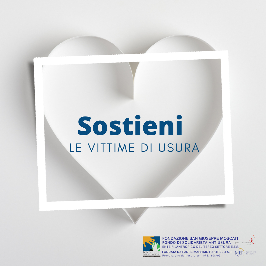 Le fondazioni hanno idealità, titolo, mezzi, uomini e competenze per organizzare strutture efficaci per l’elaborazione e la diffusione della cultura antidebito.

📖Manuale per i volontari collaboratori delle Fondazioni Antiusura
Sostieni insieme a noi le vittime di usura.