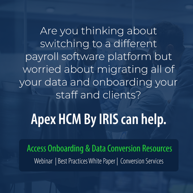 Apex HCM By IRIS has cracked the code of successful, stress-free payroll software conversions and onboarding of staff and clients. Visit our Conversion-Onboarding-Ongoing Support page for resources to make your platform change painless and profitable: hubs.la/Q01G-P_T0