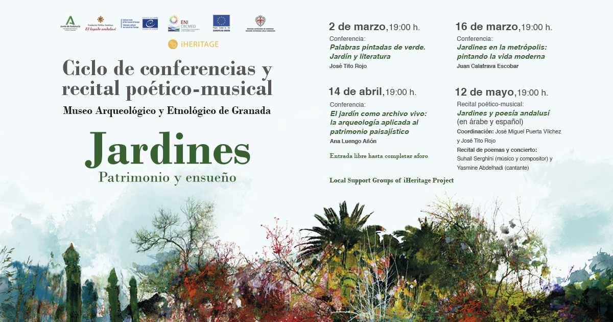 Enjoy today at 7 p.m. the conference by Prof. Juan Calatrava "Gardens in the metropolis: painting modern life", framed in the iHERITAGE project Local Support Group “Gardens. Heritage and dreams”, in collaboration with the Archaeological Museum of Granada.