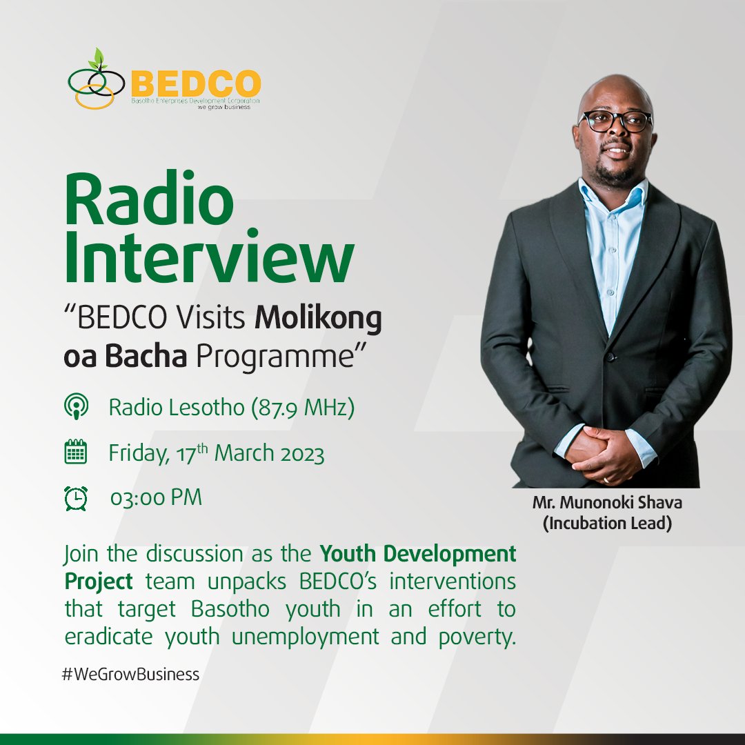 Through the provision of #AccesstoFinance, #BusinessDevelopmentServices and #Incubation, BEDCO's #YouthDevelopmentProject focuses on the development of Basotho youth entrepreneurs.

Tune in to Radio Lesotho tomorrow afternoon from 3PM to learn more!

#WeGrowBusiness