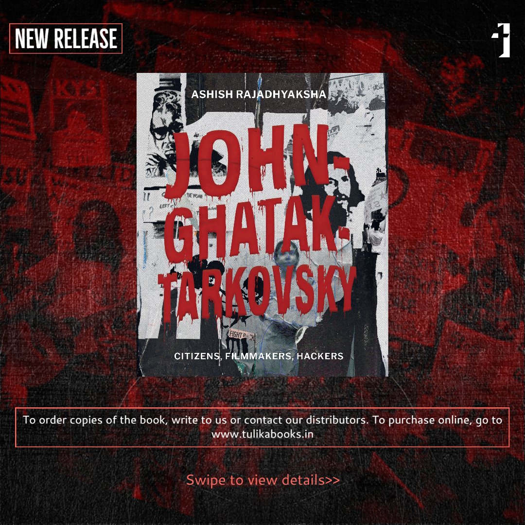Tulikabooksdel's tweet photo. New release from SSAF-Tulika Books! John-Ghatak-Tarkovsky: Citizens, Filmmakers, Hackers by @ashish_rajadhyaksha is live on our website.

In case of any queries, write to us at sales@tulikabooks.in or drop a message on our SM handles.

#johnghataktarkovsky https://t.co/kkZReOQyPo