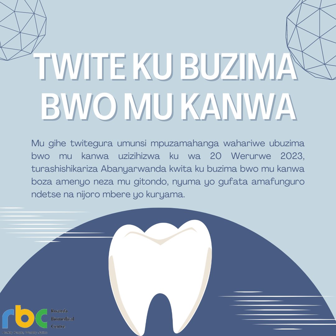 RBCRwanda's tweet photo. Twite ku ubuzima bwo mu kanwa. @RwandaHealth https://t.co/lUGdBReoDS