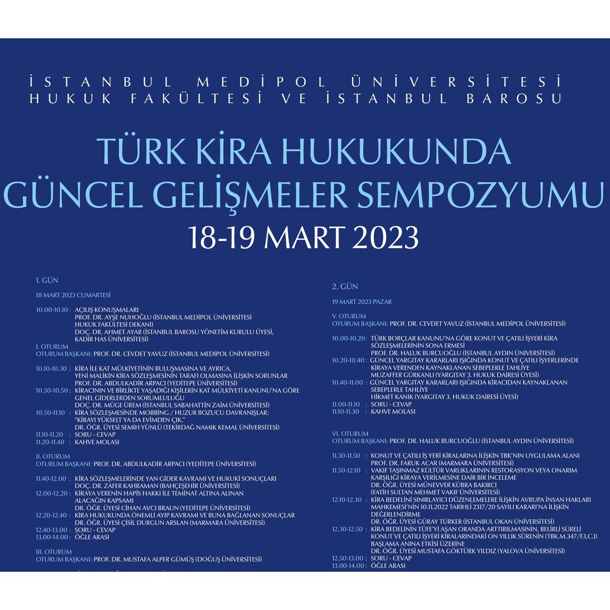 istbarosu's tweet photo. İstanbul Barosu ve Medipol Üniversitesi Hukuk Fakültesi’nce düzenlenen “Türk Kira Hukukunda Güncel Gelişmeler” sempozyumu, 18-19 Mart 2023 saat 10.00-17.00’de  Medipol Üniversitesi Kavacık Güney Yerleşkesi Konferans Salonu’nda yapılacaktır. #kirahukuku 
https://t.co/DZQajKliSS https://t.co/Hf07m9TC3B