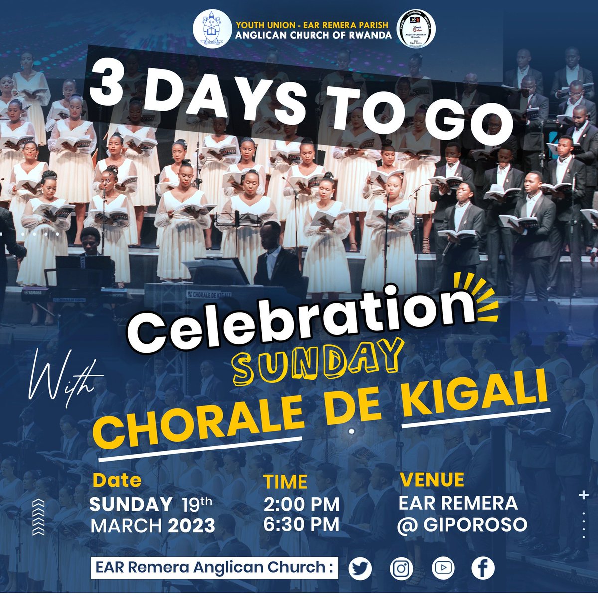 3 DAYS TO GO with CHORALE DE KIGALI. This Sunday 19/03/2023 @ 14:00-18:30pm. DON'T MISS @ear_remera GIPOROSO. Y'all Invited. 

@ChoraledeKigali