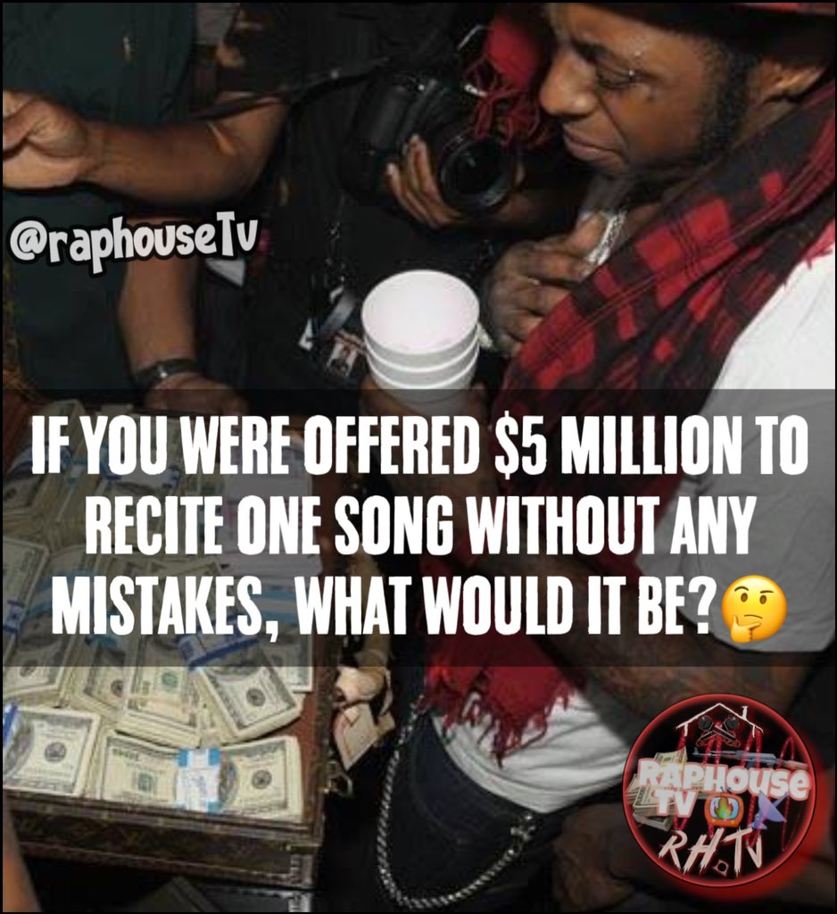raphousetv2's tweet image. If You Were Offered $5 million To Recite
One Song Without Any Mistakes, What Would It Be??