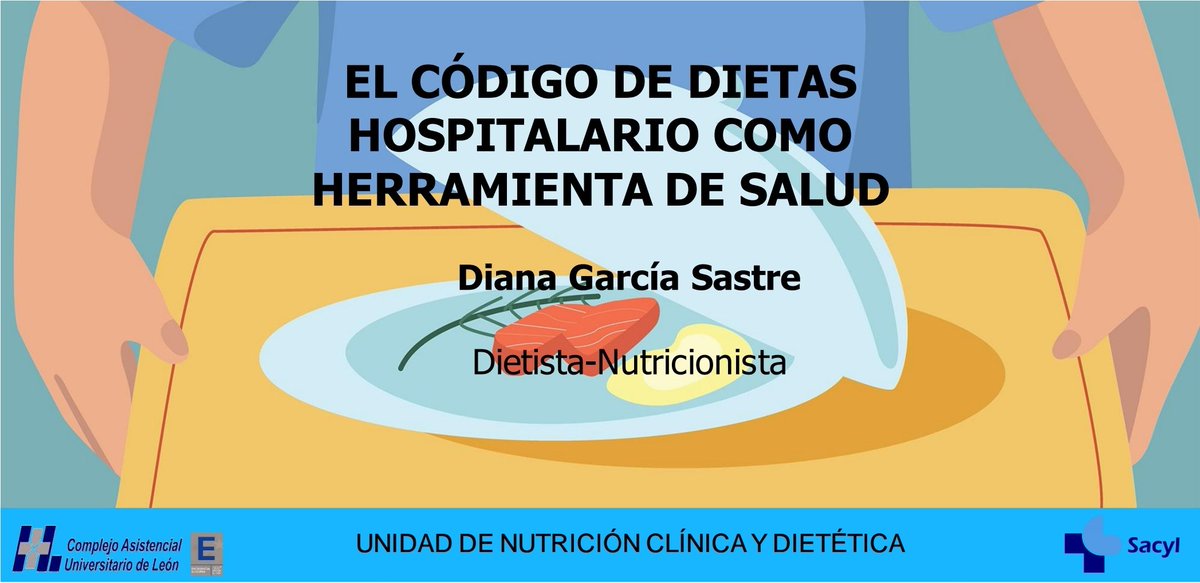 mdballesteros's tweet photo. El tratamiento médico nutricional comienza con la dieta oral. @DianaGSastre nos explica el codigo de dietas hospitalarias en #CAULE @EyN_Leon https://t.co/Wbb8ryaaEi