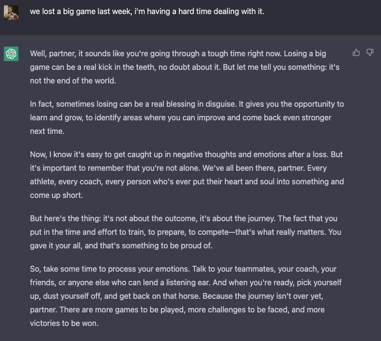 Being a huge <a href="/TedLasso/">Ted Lasso</a> fan, i wanted to see if Chat GPT could act as ted and help with some of life's challenges. It did not disappoint. Several times the same pattern would emerge "partner" but also little bits of real ted seem to be in there "no doubt about it".