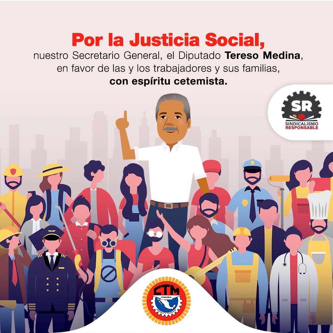 CTM_Coahuila's tweet photo. En Unidad y Trabajo, buscamos la paz laboral, mejores condiciones en tu trabajo y en el desarrollo de tu vida, a través de la Justicia Social; y liderados por nuestro Secretario General, el Diputado @Tereso_Medina, practicamos un #SindicalismoResponsable. https://t.co/9jvHy9BKVv