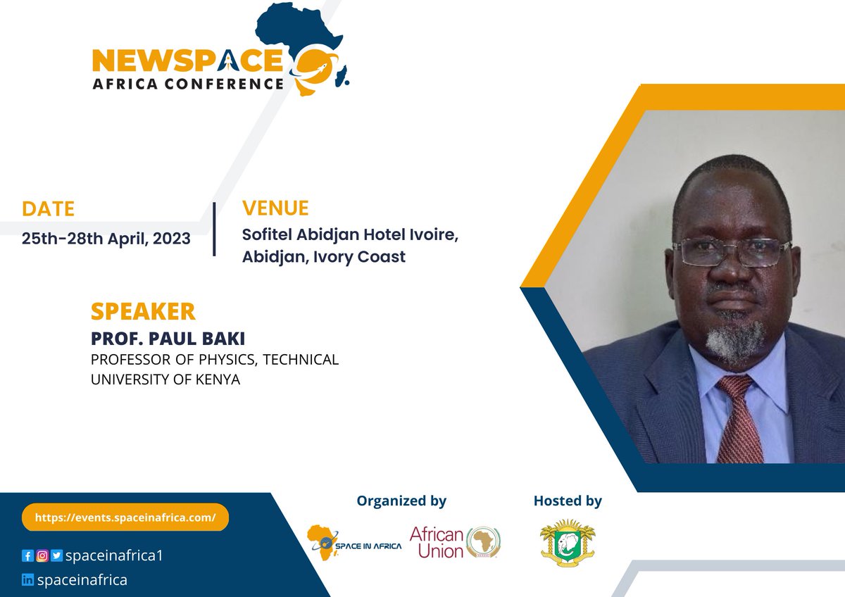 spaceinafrica1's tweet photo. Introducing Prof. Paul Baki, Professor of Physics at the Technical University of Kenya, as a speaker at the NewSpace Africa Conference 2023.
#newspaceafricaconference #newspaceafrica2023 https://t.co/e3eM0RL7VZ