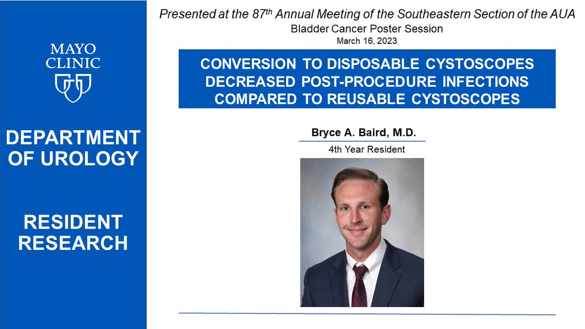 Bryce Baird, M.D. gives his first presentation at #SESAUA23: 'Conversion To Disposable Cystoscopes Decreased Post-procedure Infections Compared To Reusable Cystoscopes' at this afternoon's Bladder Cancer Podium Session. @SES_AUA @MayoUrology