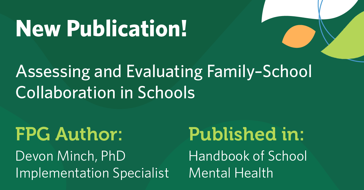 FPGInstitute's tweet image. New publication! "Assessing and Evaluating Family–School Collaboration in Schools" | FPG Author: Devon Minch | Published in the "Handbook of School Mental Health" | Find the book chapter: go.unc.edu/x8L5E