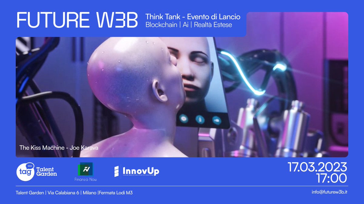 📢SAVE THE DATE📢

🚀L'evento di lancio del think tank FUTURE W3B  - in collaborazione con InnovUp - si terrà domani presso Talent Garden Calabiana, in via Calabiana 6, Milano, dove si parlerà di #RealtàEstese, #Blockchain e #AI.

✍🏻 registrati: lnkd.in/gJtp3XmK