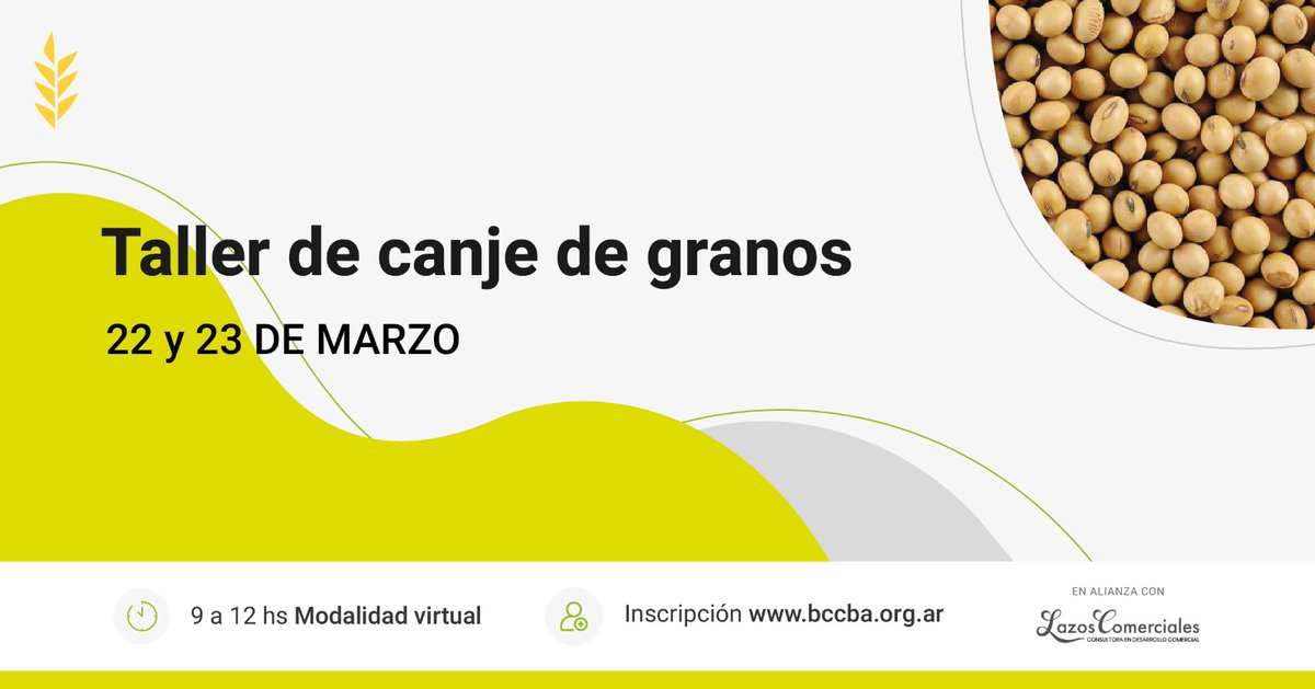 #CapacitaciónBCCBA

Taller de Canje de Granos

Al finalizar, tendrás las herramientas necesarias para instrumentar canjes agrícolas, administrarlos correctamente, y controlar los puntos claves que impactan en los mismos🌱🐮

🔎Más info e iscripciones en: bit.ly/3mvYp9g