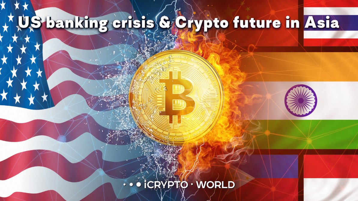 iCryptoWorld_'s tweet photo. US banking crisis &amp; Crypto future in Asia

#CryptoNews #iCryptoWorld #cryptocurrency #CryptocurrencyMarket #bullrun https://t.co/f9LvowkzwN