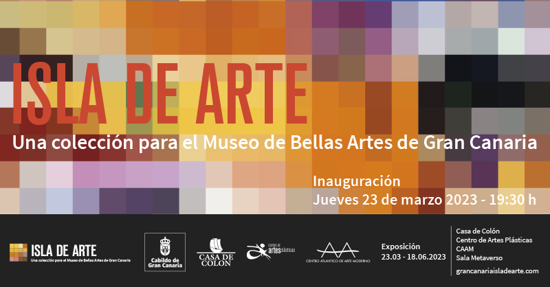 CAAMGranCanaria's tweet photo. ¡Inauguramos! El 23 de marzo abrimos las puertas de la exposición 'Isla de Arte. Una colección para el Museo de Bellas Artes de Gran Canaria', organizada por el 
@grancanariacab
¡Te esperamos!

📅 23/03/23
⏰ 19:30h
📌Casa de Colón
#isladearte #grancanariaisladearte https://t.co/KQ2uZ2rkJc