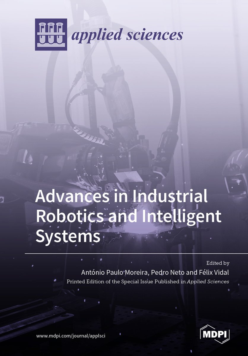 Applied Sciences MDPI (@applsci) on Twitter photo #AppliedSciences
#Books
📚 Advances in Industrial #Robotics and #Intelligent Systems
🔗 mdpi.com/books/book/6850
👨🔬 Guest Editors:
Dr. António Paulo Moreira
Dr. Pedro Neto
Dr. Félix Vidal
<a href="/UnivdeCoimbra/">Universidade de Coimbra</a>
#mdpiapplsci #openaccess
@EncyclopediaMD1 <a href="/BooksMDPI/">MDPI Books</a> <a href="/MDPIEngineering/">MDPI Engineering</a> #AppliedSciences
#Books
📚 Advances in Industrial #Robotics and #Intelligent Systems
🔗 mdpi.com/books/book/6850
👨🔬 Guest Editors:
Dr. António Paulo Moreira
Dr. Pedro Neto
Dr. Félix Vidal
<a href="/UnivdeCoimbra/">Universidade de Coimbra</a>
#mdpiapplsci #openaccess
@EncyclopediaMD1 <a href="/BooksMDPI/">MDPI Books</a> <a href="/MDPIEngineering/">MDPI Engineering</a>