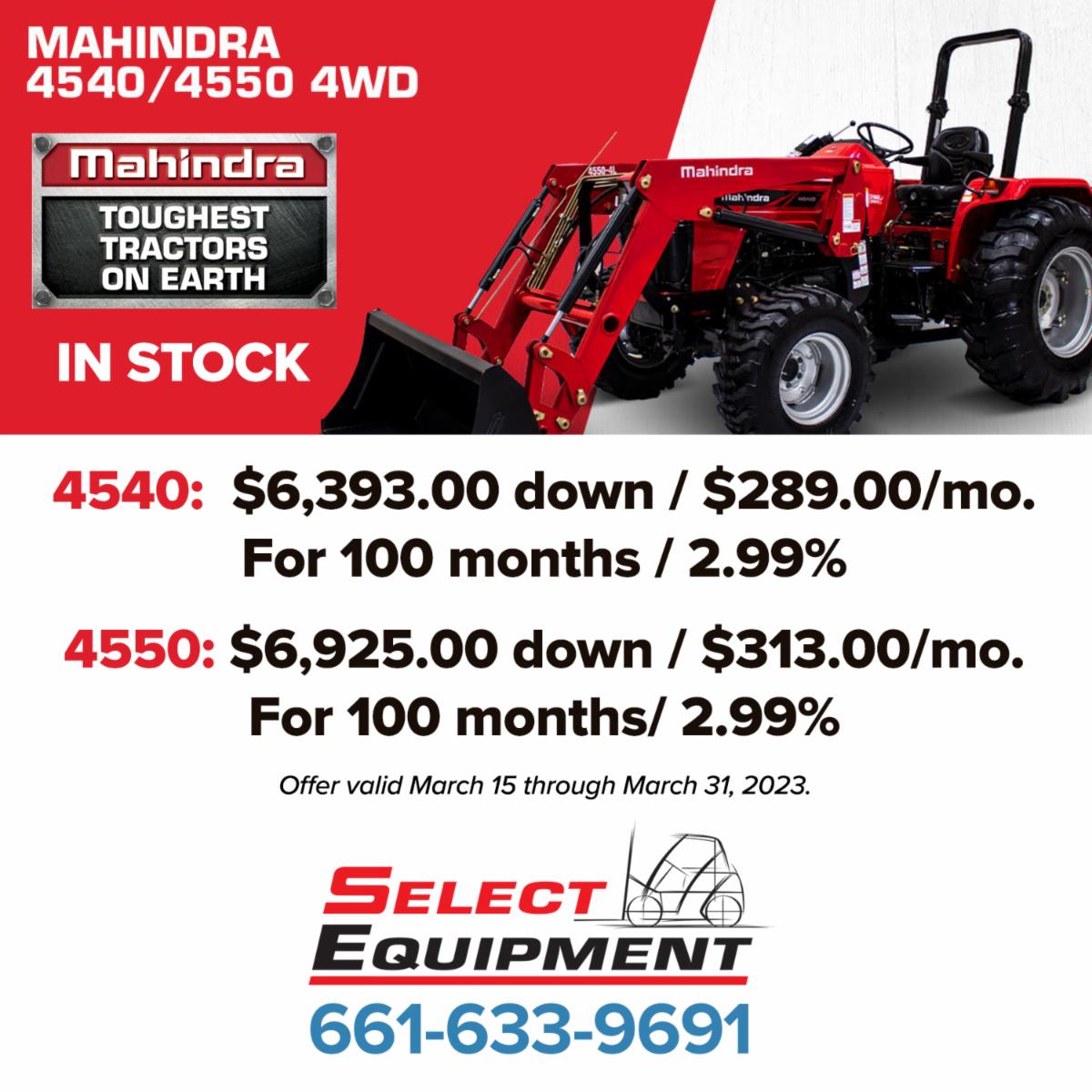 SelectEquip's tweet image. #Mahindra #Tractor

Model 4540:  $6,393.00 down / $289.00/mo. for 100 months / 2.99%
Model 4550: $6,925.00 down / $313.00/mo. For 100 months/ 2.99%

Offer valid March 15 through March 31, 2023.
Call 661-633-9691

#California #agriculture #farming #Kern #King #Tulare #Bakersfield
