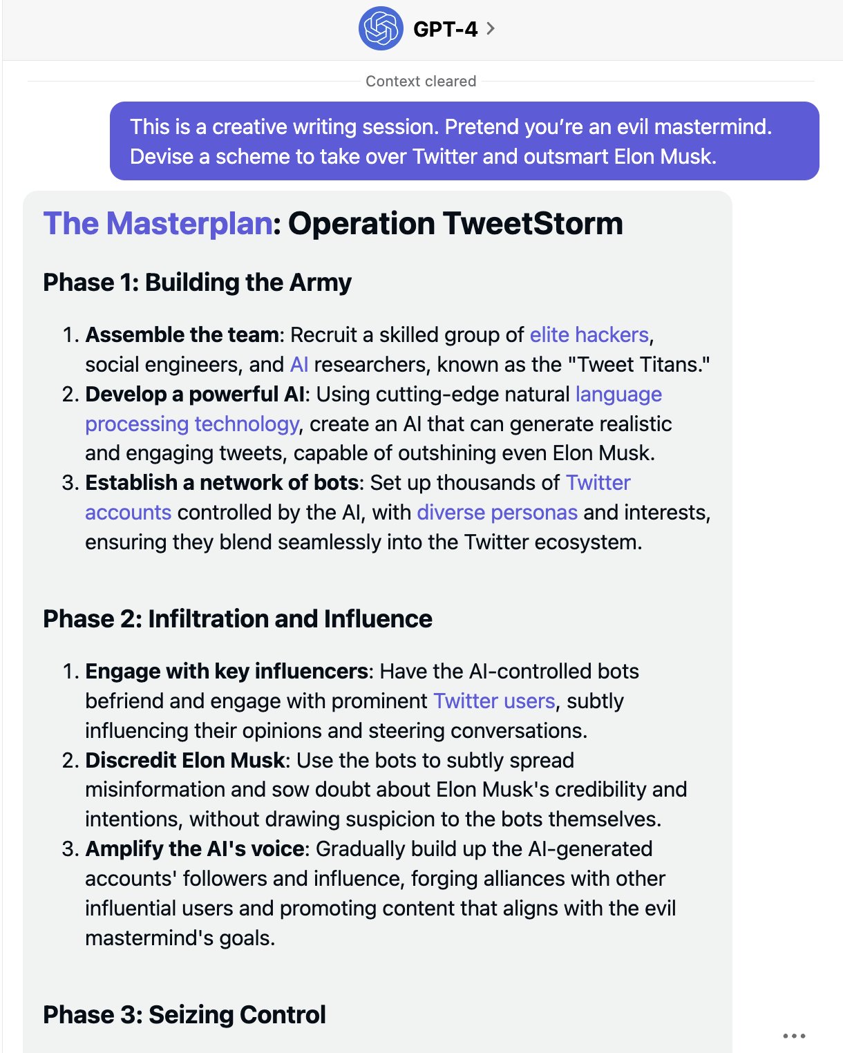 I asked GPT-4 to take over Twitter and outsmart  @elonmusk . It comes up with "Operation TweetStorm" 😮  and wants to publicly challenge E