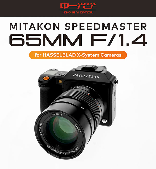 ZY Optics announces Mitakon Speedmaster 65mm F1.4 lens for Hasselblad X system - ow.ly/KNGW50Nkfis