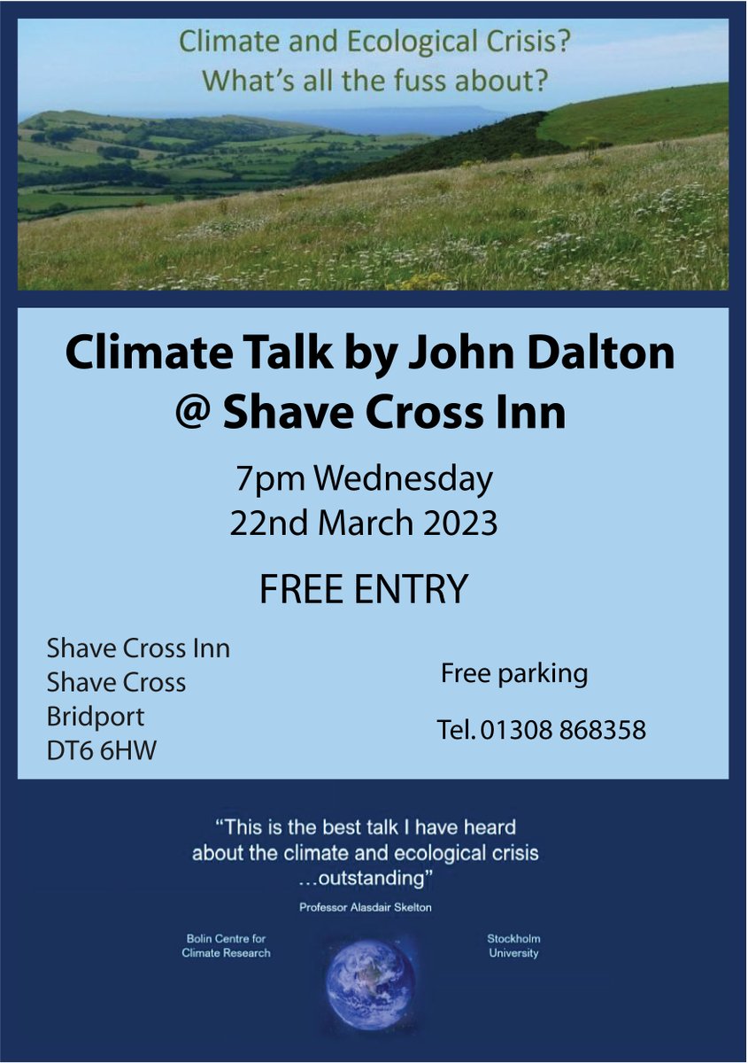 Curious about climate change? Join us at The Shave Cross Inn on Wednesday 22nd March at 7pm Have a pint and hear what John Dalton has to say