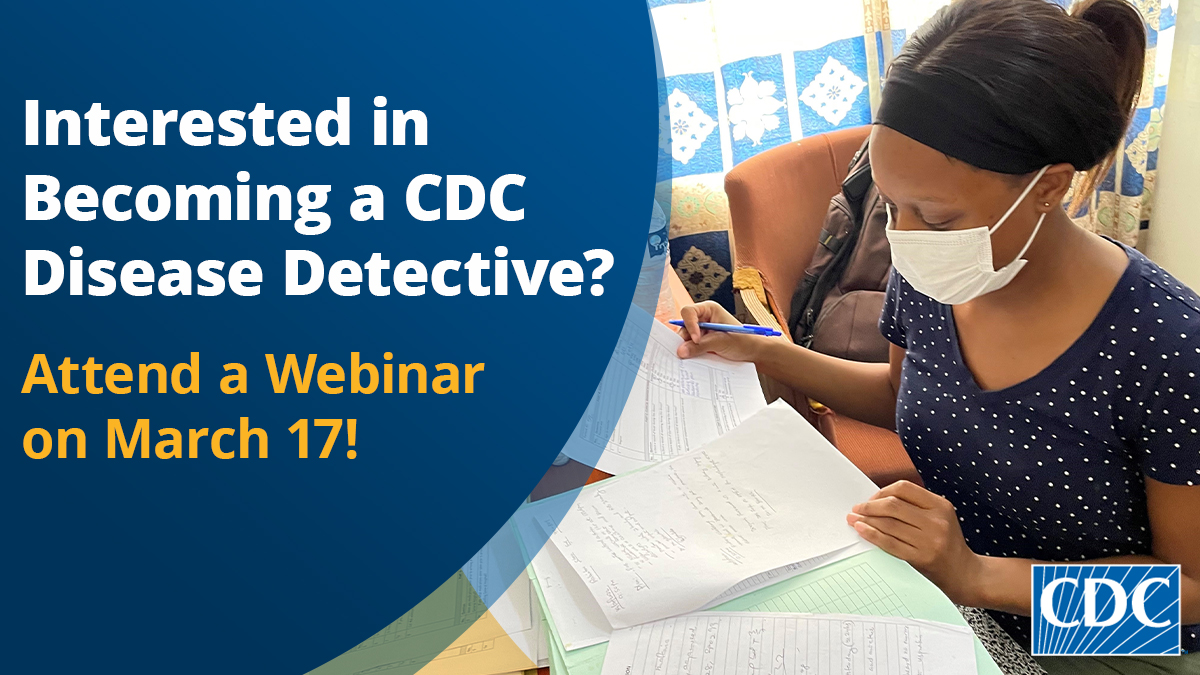 Want to know what it’s like to be a CDC #DiseaseDetective? Attend the Epidemic Intelligence Service (EIS) informational webinar tomorrow, March 17, at 12pm ET to hear from current disease detectives about their fellowship experiences & #PublicHealth work. bit.ly/EIS-webinars