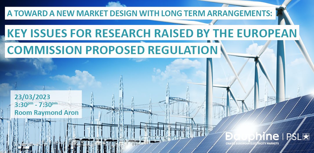 CEEMDauphine's tweet photo. [SAVE THE DATE🔔] The CEEM is pleased to invite you to its next conference "Toward a new #market #design with long term arrangements: Key issues for research raised by the #Europeancommission proposed #regulation", followed by a cocktail. 
Registration ▶️ https://t.co/23sIEy9hB8 https://t.co/LymMRsm6ZC