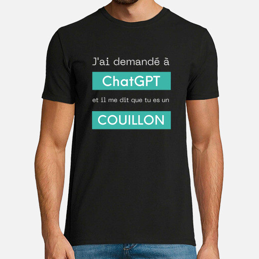 Le t-shirt qui cartonne ces jours-ci sur tostadora.fr ! 🤣 
Amis artistes, vous êtes de vrais génies créatifs! 
#ChatGPT #chatgpt4 #tshirtDrôle #IAhumoristique