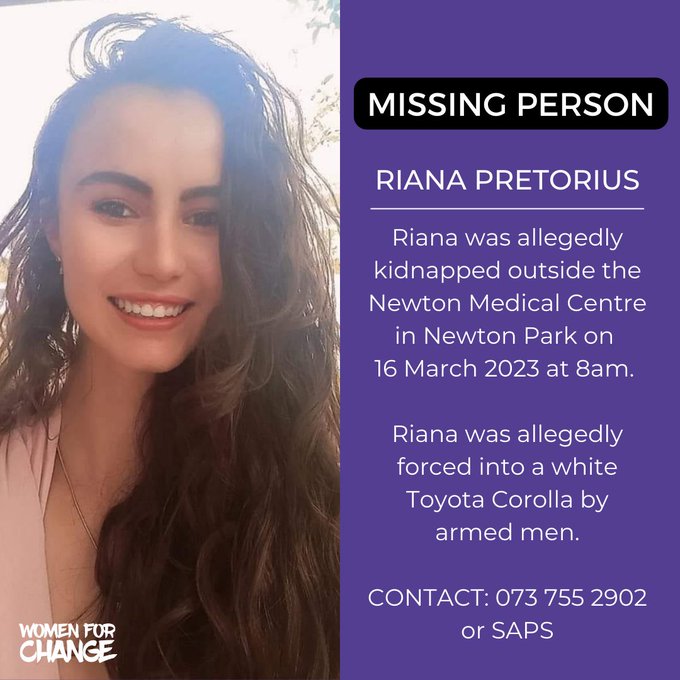 ⚠️MISSING PERSON ALERT⚠️

Riana Pretorius was allegedly kidnapped outside the Newton Medical Centre in Newton Park this morning, 16 March 2023, at around 8am. She was allegedly forced into a white Toyota Corolla by armed men.  #womenforchange #missingperson #rianapretorius