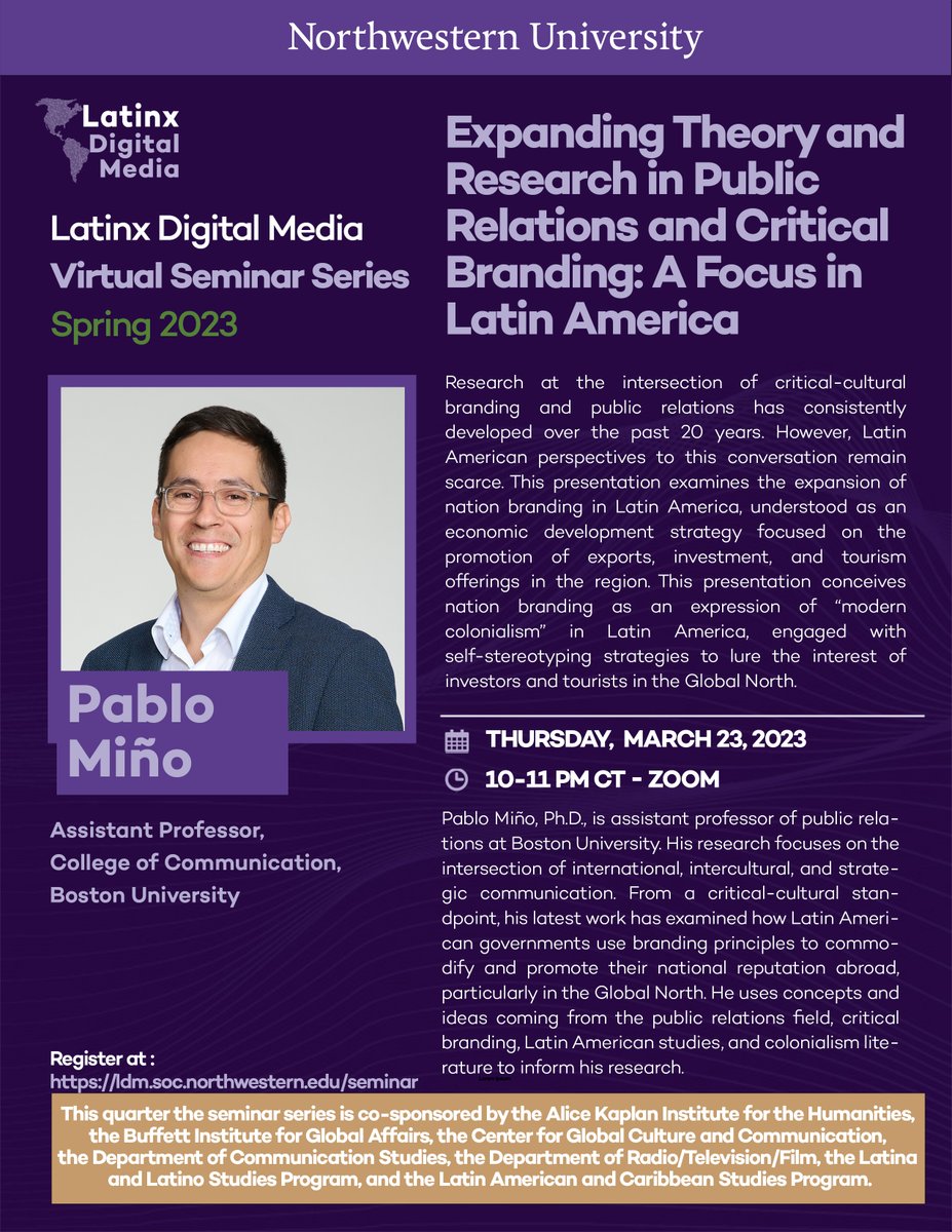 🗓️🗣️ Join us for the first session of the Virtual Seminar Series - Spring 2023! On March 23*, Prof. @pabloamn (<a href="/COMatBU/">College of Communication, Boston University</a>) will present: "Expanding Theory and Research in Public Relations and Critical Branding: A Focus in Latin America." Register here 📝: forms.office.com/r/WuDV8u1aMn